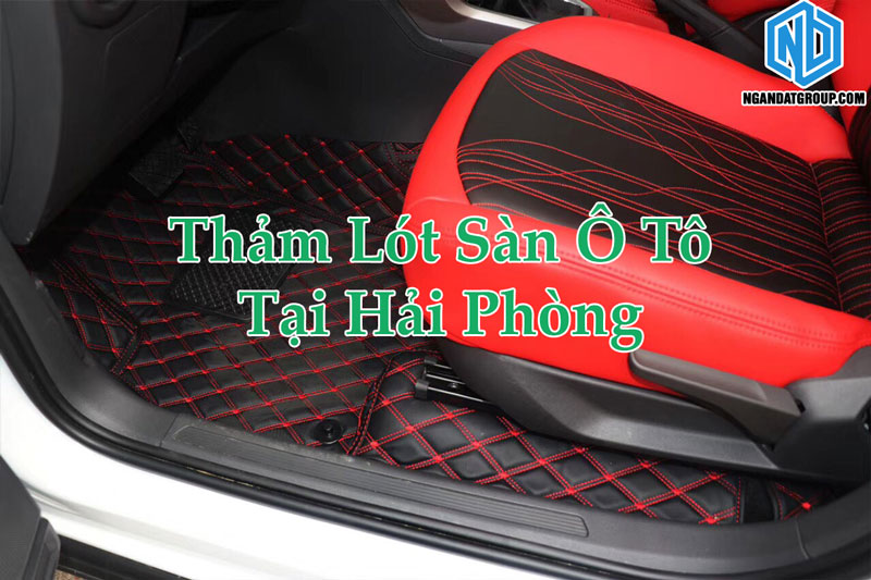 Thảm Lót Sàn Ô Tô Tại Hải Phòng