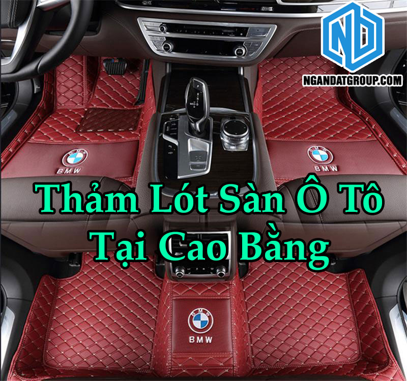 Thảm Lót Sàn Ô Tô Tại Cao Bằng