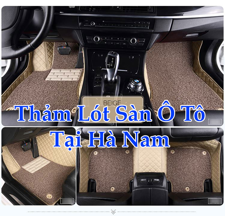 Thảm Lót Sàn Ô Tô Tại Hà Nam