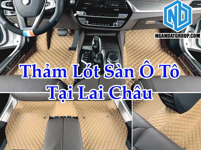 Thảm Lót Sàn Ô Tô Tại Lai Châu