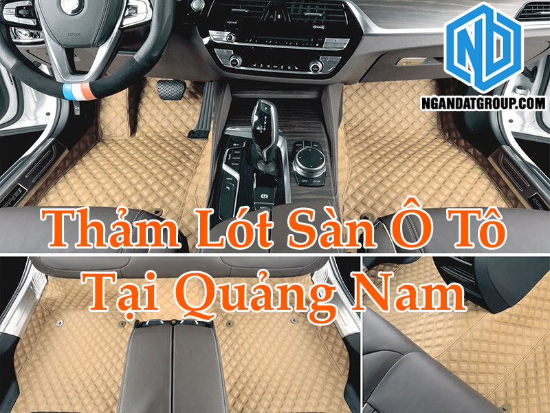 Thảm Lót Sàn Ô Tô Tại Quảng Nam