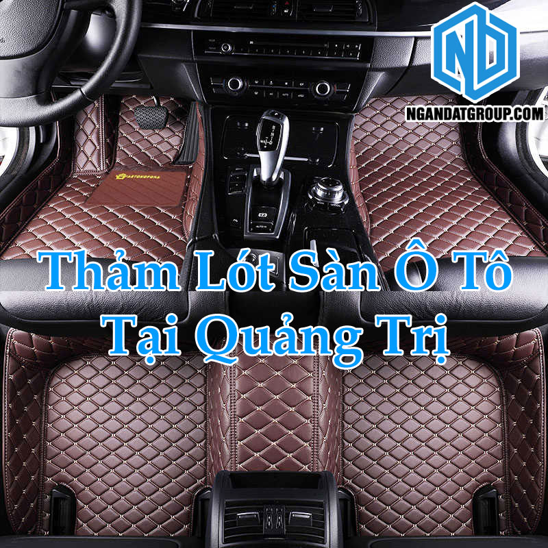 Thảm Lót Sàn Ô Tô Tại Quảng Trị