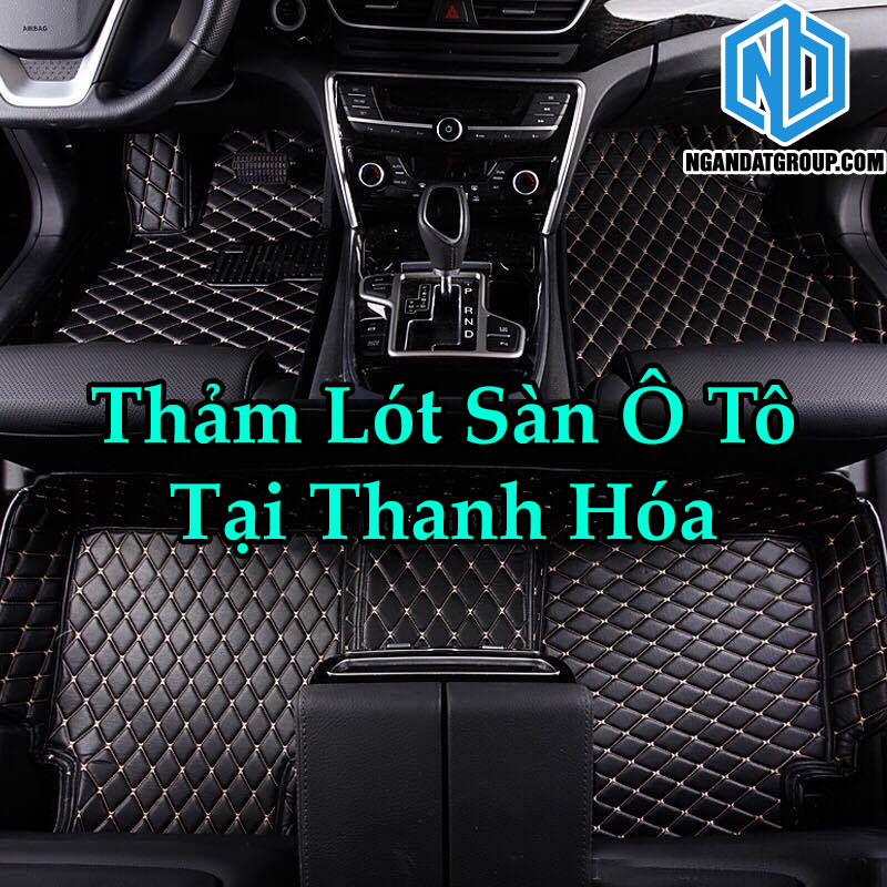 Thảm Lót Sàn Ô Tô Tại Thanh Hóa