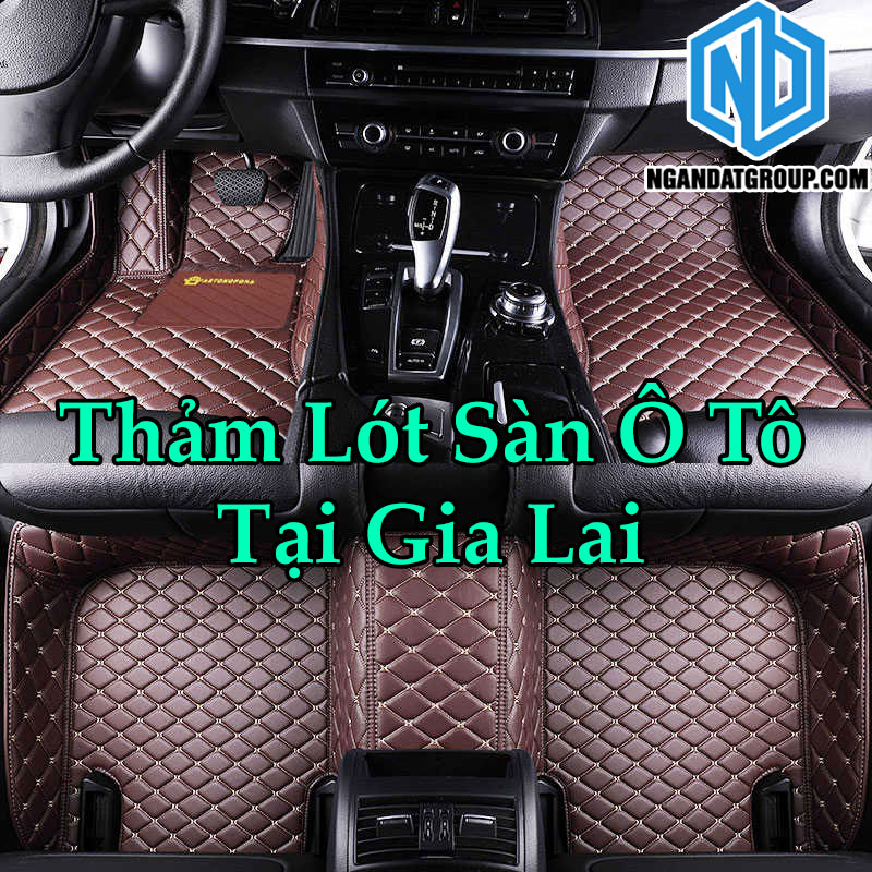 Thảm Lót Sàn Ô Tô Tại Gia Lai
