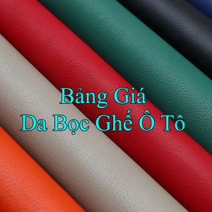 Bảng Giá Da Bọc Ghế Ô Tô